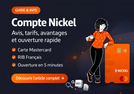 Compte Nickel : carte Mastercard, RIB français et ouverture rapide en 5 minutes – guide et avis